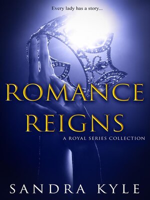 cover image of Romance Reigns Series Collection